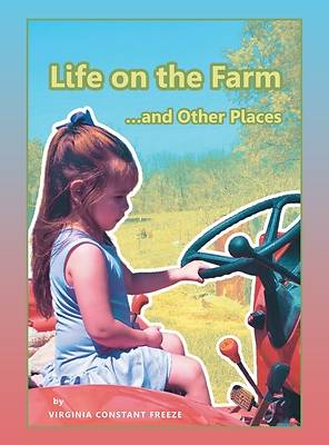 Picture of Life on the Farm...and Other Places