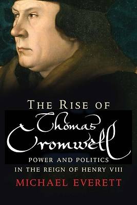 Picture of The Rise of Thomas Cromwell