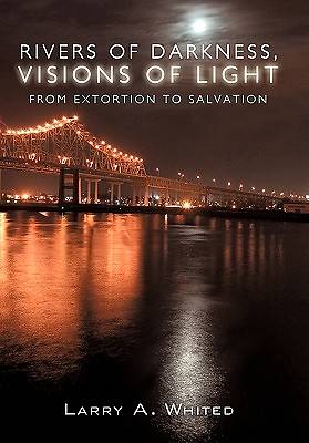 Picture of Rivers of Darkness, Visions of Light