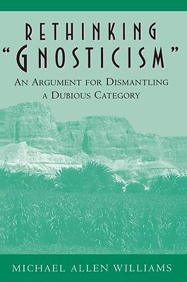 Picture of Rethinking "Gnosticism"