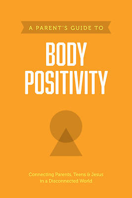 Picture of A Parent's Guide to Body Positivity