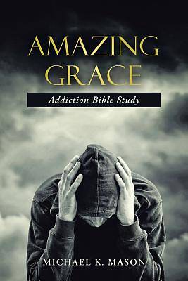 Picture of Amazing Grace Addiction Bible Study