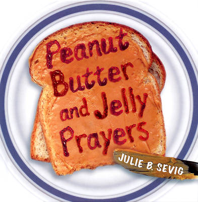 Picture of Peanut Butter and Jelly Prayers