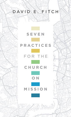 Picture of Seven Practices for the Church on Mission