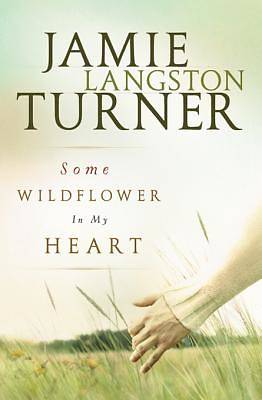 Picture of Some Wildflower In My Heart [ePub Ebook]