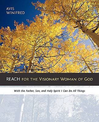 Picture of Reach for the Visionary Woman of God