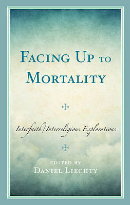 Picture of Facing Up to Mortality