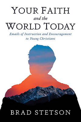 Picture of Your Faith and the World Today