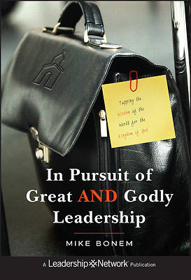 Picture of In Pursuit of Great and Godly Leadership