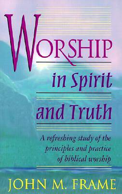 Picture of Worship in Spirit and Truth
