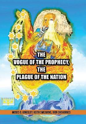 Picture of The Vogue of the Prophecy, the Plague of the Nation