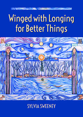Picture of Winged with Longing for Better Things