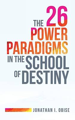 Picture of The 26 Power Paradigms in the School of Destiny