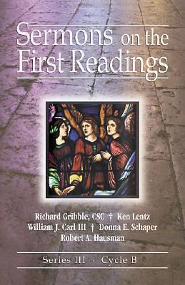 Picture of Sermons On The First Readings Series III, Cycle B