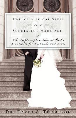 Picture of Twelve Biblical Steps to a Successful Marriage