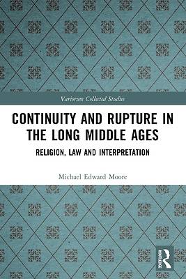 Continuity and Rupture in the Long Middle Ages