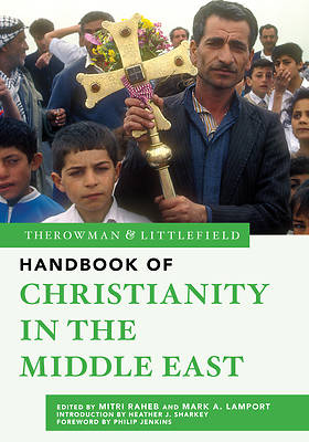 Picture of The Rowman & Littlefield Handbook of Christianity in the Middle East