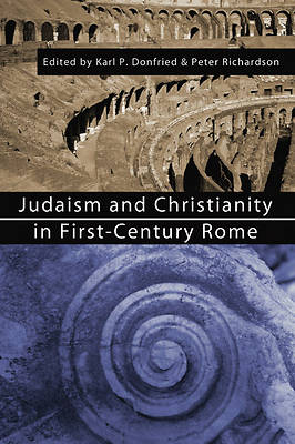 Picture of Judaism and Christianity in First-Century Rome