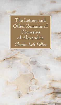 Picture of The Letters and Other Remains of Dionysius of Alexandria