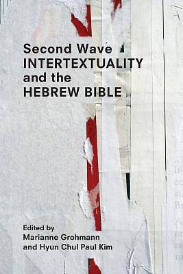 Picture of Second Wave Intertextuality and the Hebrew Bible