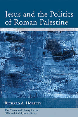 Picture of Jesus and the Politics of Roman Palestine