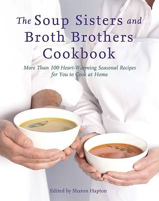 Picture of The Soup Sisters and Broth Brothers Cookbook