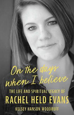 On the Days When I Believe