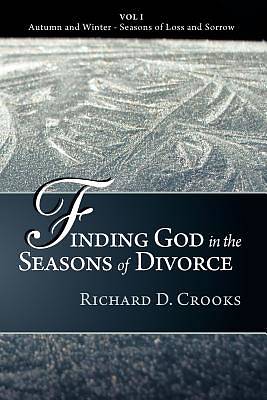 Picture of Finding God in the Seasons of Divorce