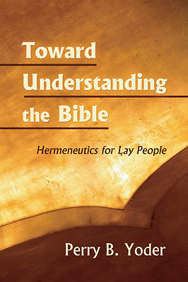 Picture of Toward Understanding the Bible