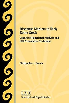 Picture of Discourse Markers in Early Koine Greek