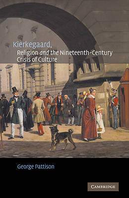 Picture of Kierkegaard, Religion and the Nineteenth-Century Crisis of Culture