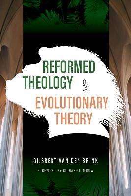 Picture of Reformed Theology and Evolutionary Theory