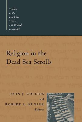 Picture of Religion in the Dead Sea Scrolls