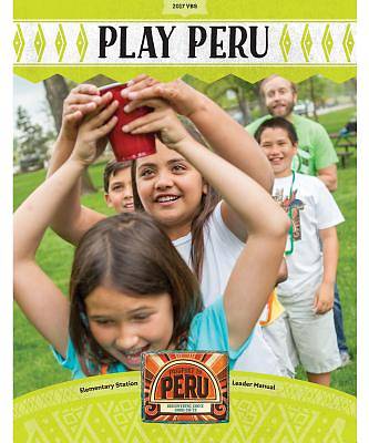 Picture of Vacation Bible School (VBS) 2017 Passport to Peru Play Peru Leader Manual