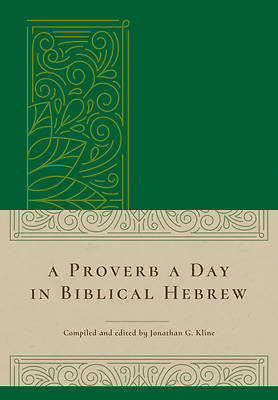 Picture of A Proverb a Day in Biblical Hebrew
