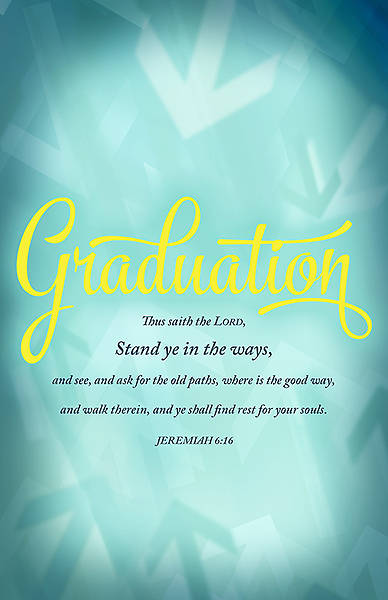 Picture of Graduation Bulletin - Stand in the Ways - Jeremiah 6:16 KJV - Reg (Pkg 100)