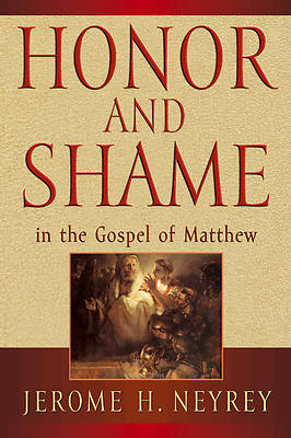 Picture of Honor and Shame in the Gospel of Matthew