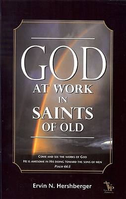 Picture of God at Work in Saints of Old