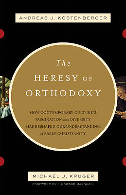 Picture of The Heresy of Orthodoxy