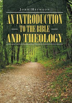 Picture of An Introduction to the Bible and Theology