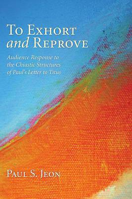Picture of To Exhort and Reprove [ePub Ebook]