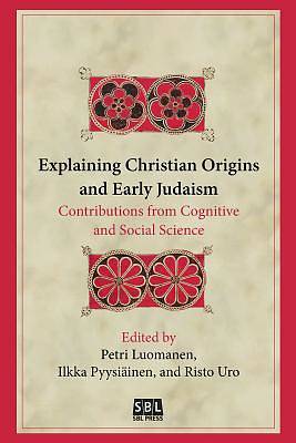 Picture of Explaining Christian Origins and Early Judaism