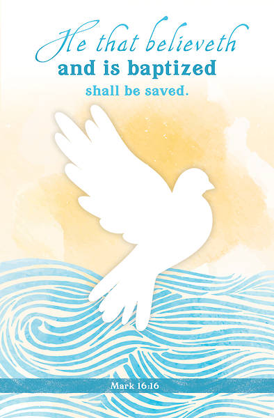 Baptism He that believeth and is baptized Bulletin