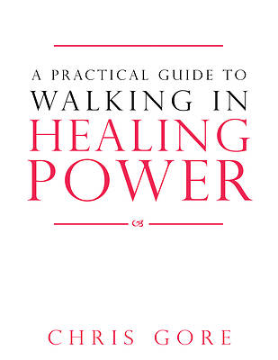Picture of A Practical Guide to Walking in Healing Power