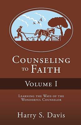 Picture of Counseling to Faith Volume I