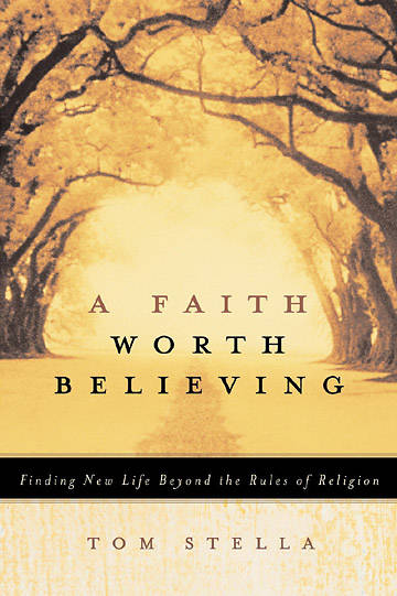 Picture of A Faith Worth Believing