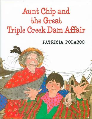 Picture of Aunt Chip and the Great Triple Creek Dam Affair