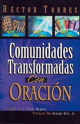 Picture of Comunidades Transformadas con Oracion (Communities Transformed with Prayer)