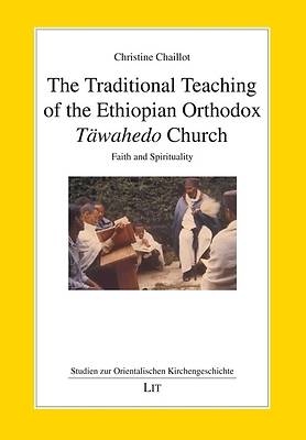 Picture of The Traditional Teaching of the Ethiopian Orthodox Täwahedo Church