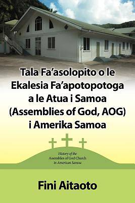 Picture of Tala Fa'asolopito O Le Ekalesia Fa'apotopotoga a Le Atua I Samoa (Assemblies of God, Aog) I Amerika Samoa